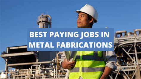 best paying jobs in metal fabrications in usa|highest paying metalworking jobs.